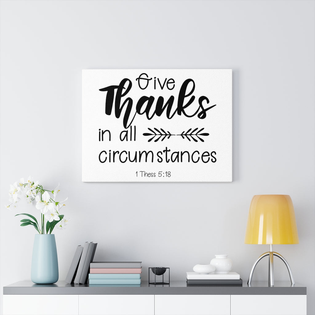 Scripture Walls Give Thanks 1 Thess 5:18 Bible Verse Canvas Christian Wall Art Ready to Hang Unframed-Express Your Love Gifts
