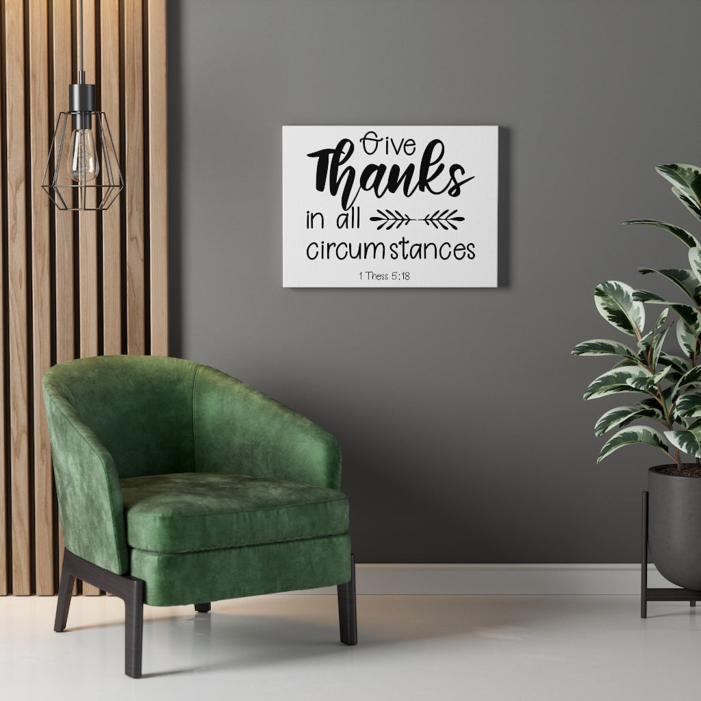 Scripture Walls Give Thanks 1 Thess 5:18 Bible Verse Canvas Christian Wall Art Ready to Hang Unframed-Express Your Love Gifts
