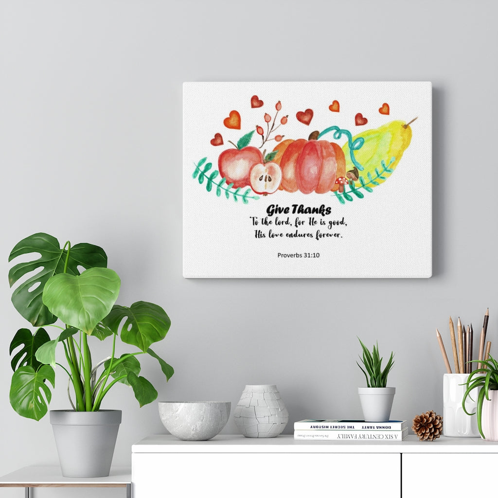 Scripture Walls Give Thanks Proverbs 31:10 Bible Verse Canvas Christian Wall Art Ready to Hang Unframed-Express Your Love Gifts