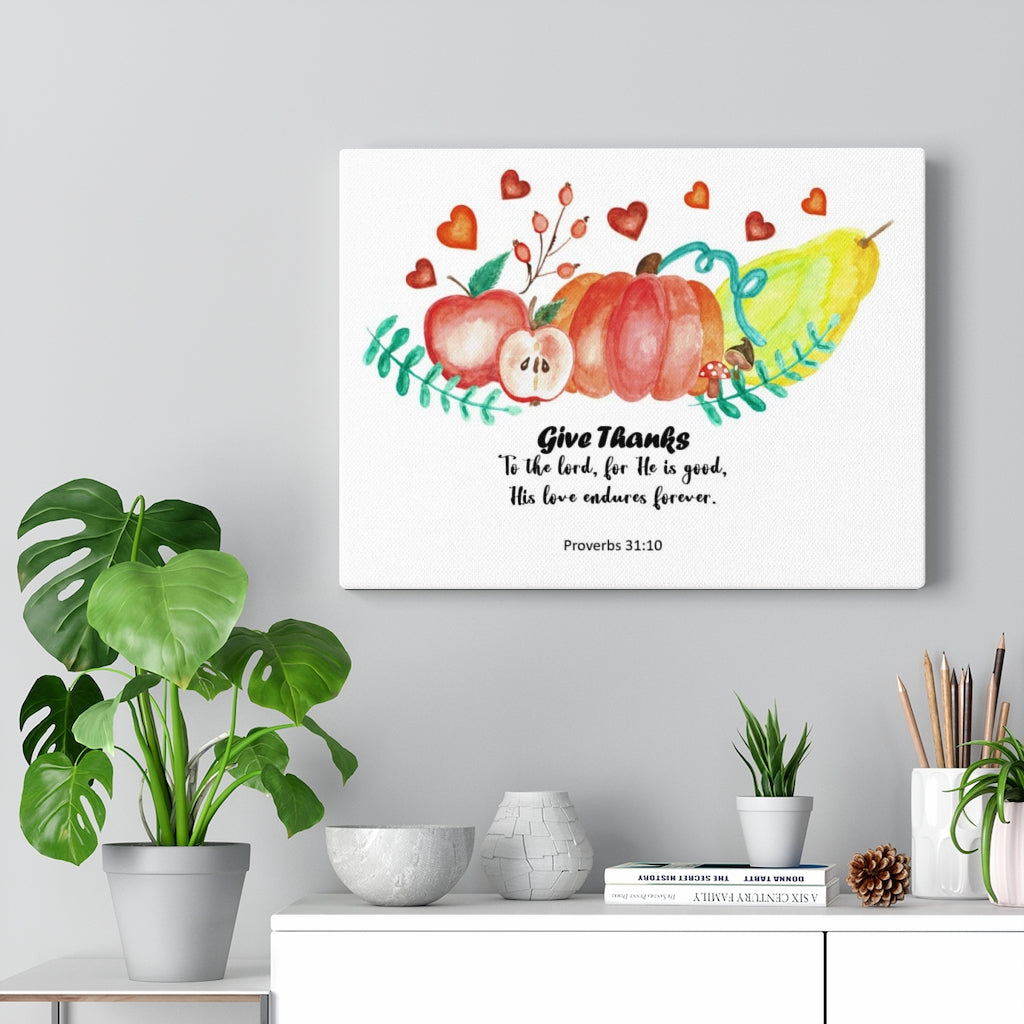 Scripture Walls Give Thanks Proverbs 31:10 Bible Verse Canvas Christian Wall Art Ready to Hang Unframed-Express Your Love Gifts