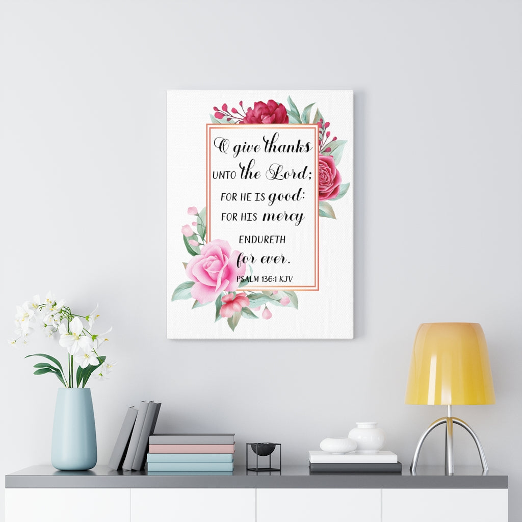 Scripture Walls Give Thanks Psalm 136:1 Bible Verse Canvas Christian Wall Art Ready to Hang Unframed-Express Your Love Gifts