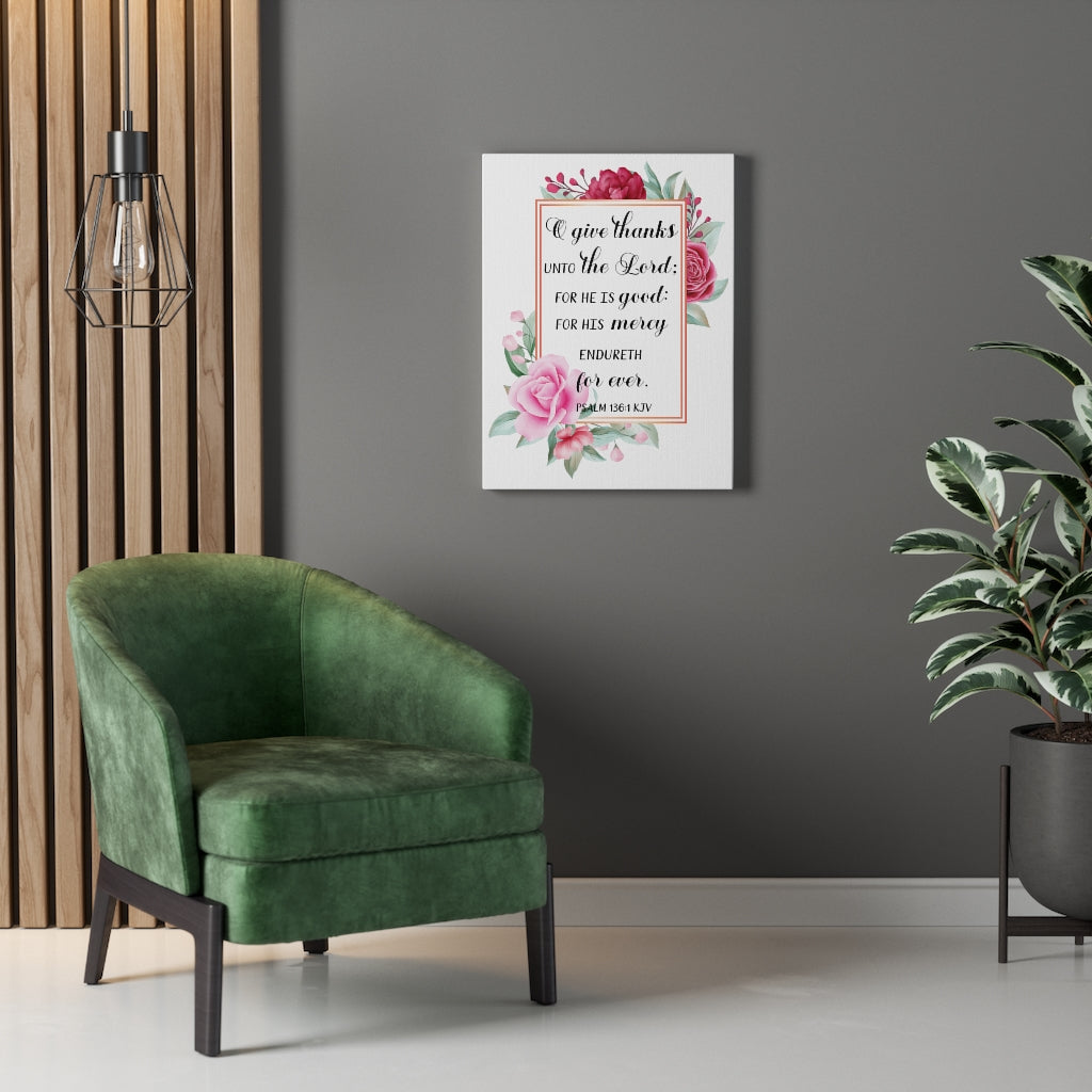 Scripture Walls Give Thanks Psalm 136:1 Bible Verse Canvas Christian Wall Art Ready to Hang Unframed-Express Your Love Gifts