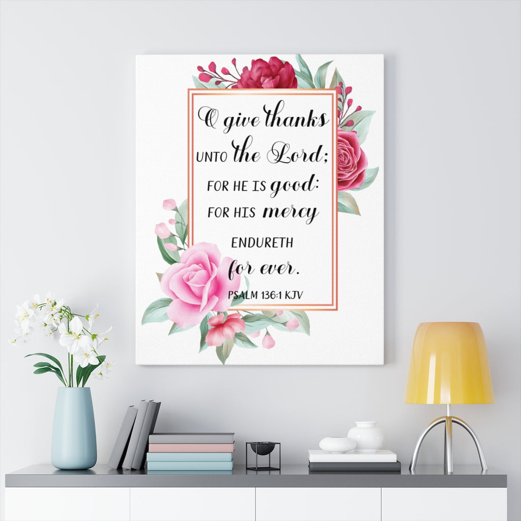 Scripture Walls Give Thanks Psalm 136:1 Bible Verse Canvas Christian Wall Art Ready to Hang Unframed-Express Your Love Gifts