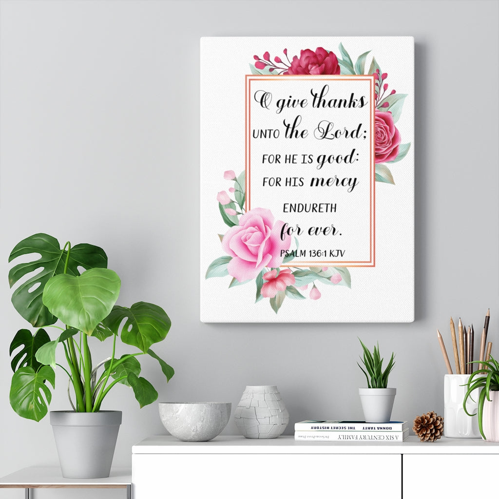 Scripture Walls Give Thanks Psalm 136:1 Bible Verse Canvas Christian Wall Art Ready to Hang Unframed-Express Your Love Gifts