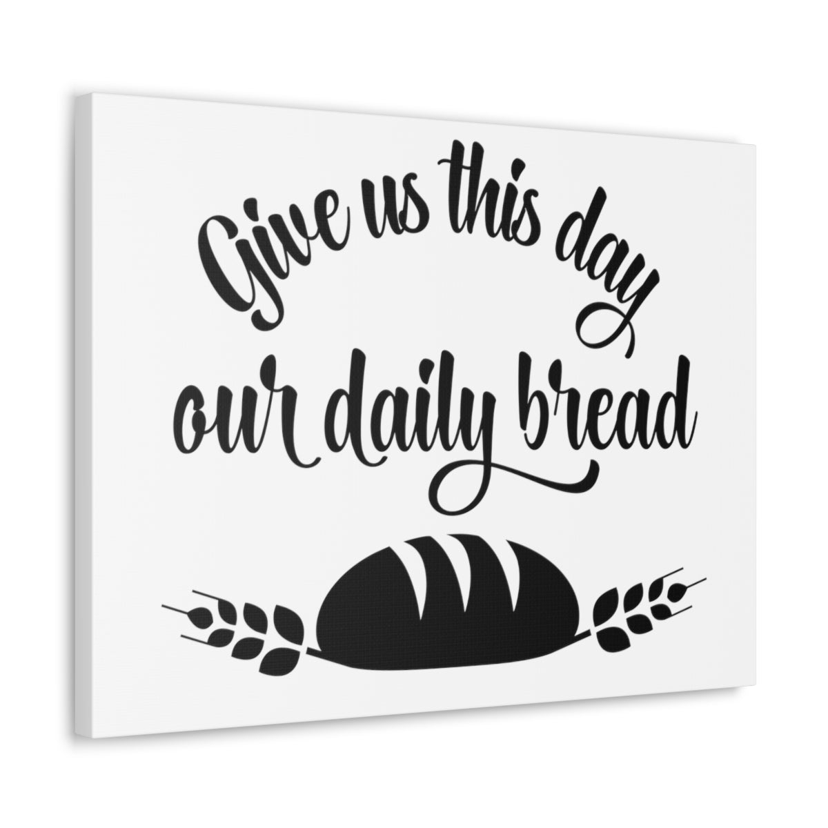 Scripture Walls Give Us This Day Matthew 6:11 Christian Wall Art Print Ready to Hang Unframed-Express Your Love Gifts