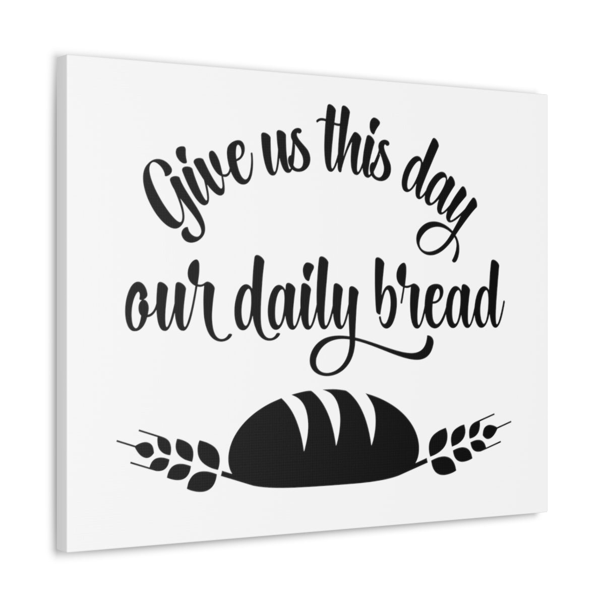 Scripture Walls Give Us This Day Matthew 6:11 Christian Wall Art Print Ready to Hang Unframed-Express Your Love Gifts