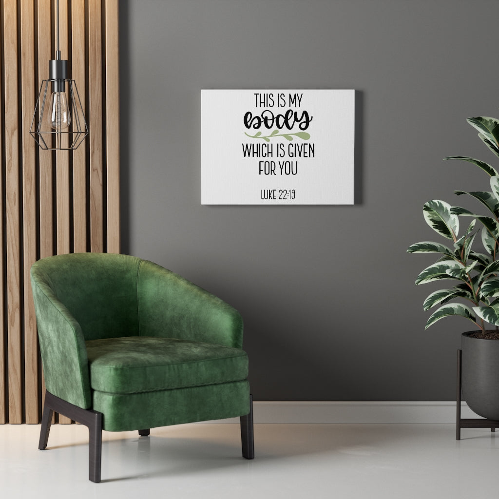 Scripture Walls Given Luke 22:19 Bible Verse Canvas Christian Wall Art Ready to Hang Unframed-Express Your Love Gifts