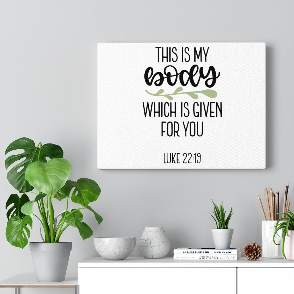 Scripture Walls Given Luke 22:19 Bible Verse Canvas Christian Wall Art Ready to Hang Unframed-Express Your Love Gifts