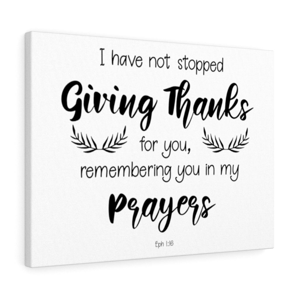 Scripture Walls Giving Thanks Eph 1:16 Bible Verse Canvas Christian Wall Art Ready to Hang Unframed-Express Your Love Gifts