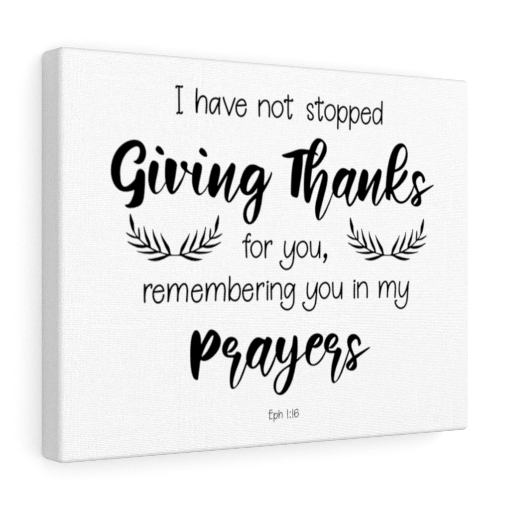 Scripture Walls Giving Thanks Eph 1:16 Bible Verse Canvas Christian Wall Art Ready to Hang Unframed-Express Your Love Gifts