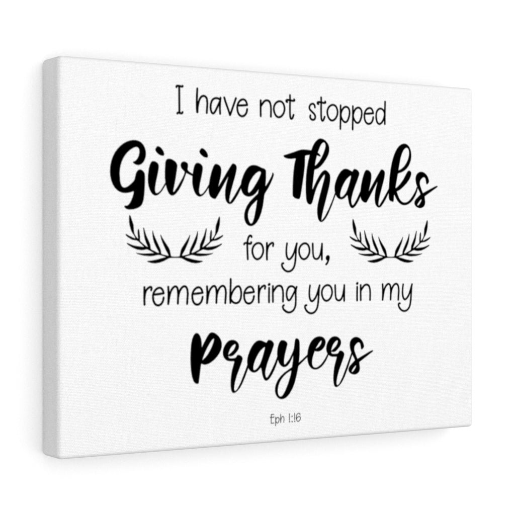 Scripture Walls Giving Thanks Eph 1:16 Bible Verse Canvas Christian Wall Art Ready to Hang Unframed-Express Your Love Gifts