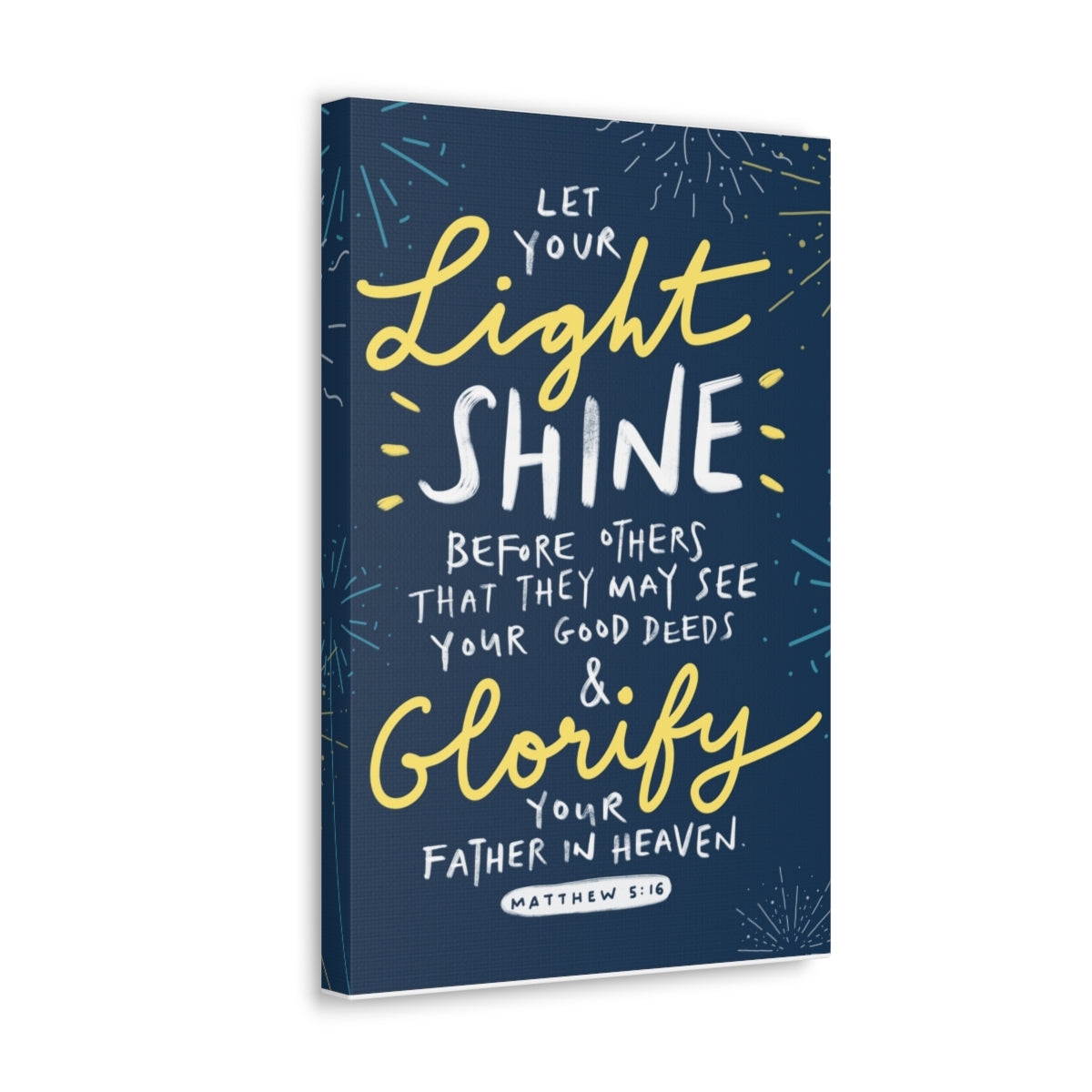 Scripture Walls Glorify Your Father In Heaven Matthew 5:16 Christian Wall Art Bible Verse Print Ready to Hang Unframed-Express Your Love Gifts