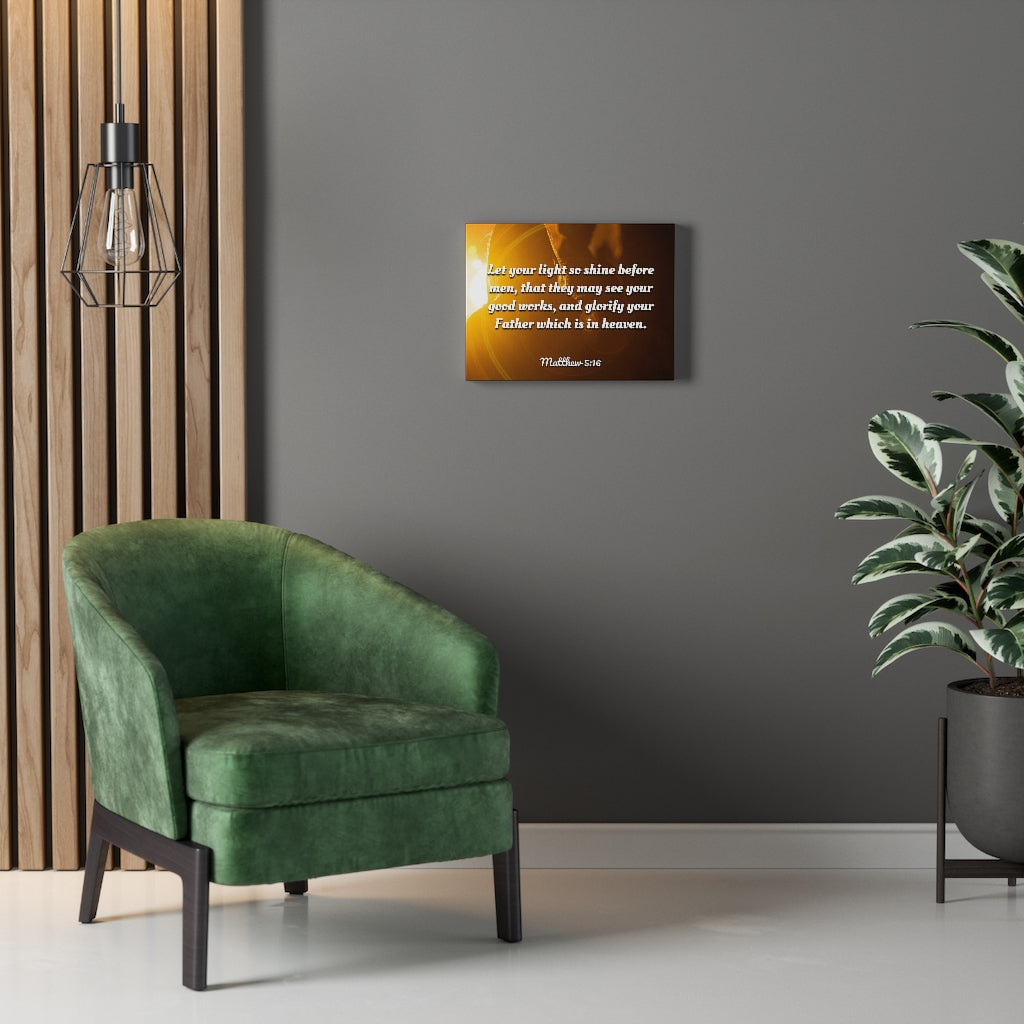 Scripture Walls Glorify Your Father Matthew 5:16 Bible Verse Canvas Christian Wall Art Ready to Hang Unframed-Express Your Love Gifts