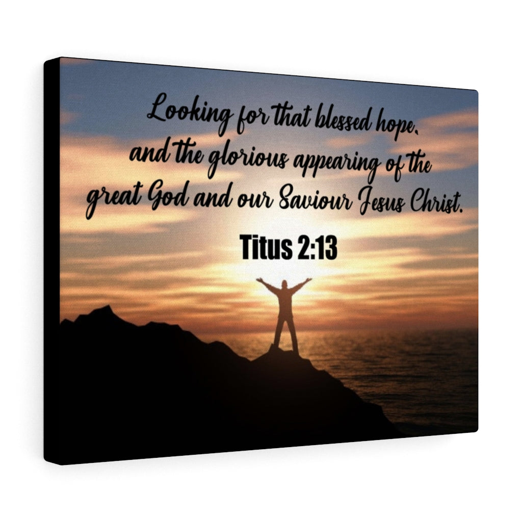 Scripture Walls Glorious Appearing Titus 2:13 Bible Verse Canvas Christian Wall Art Ready to Hang Unframed-Express Your Love Gifts