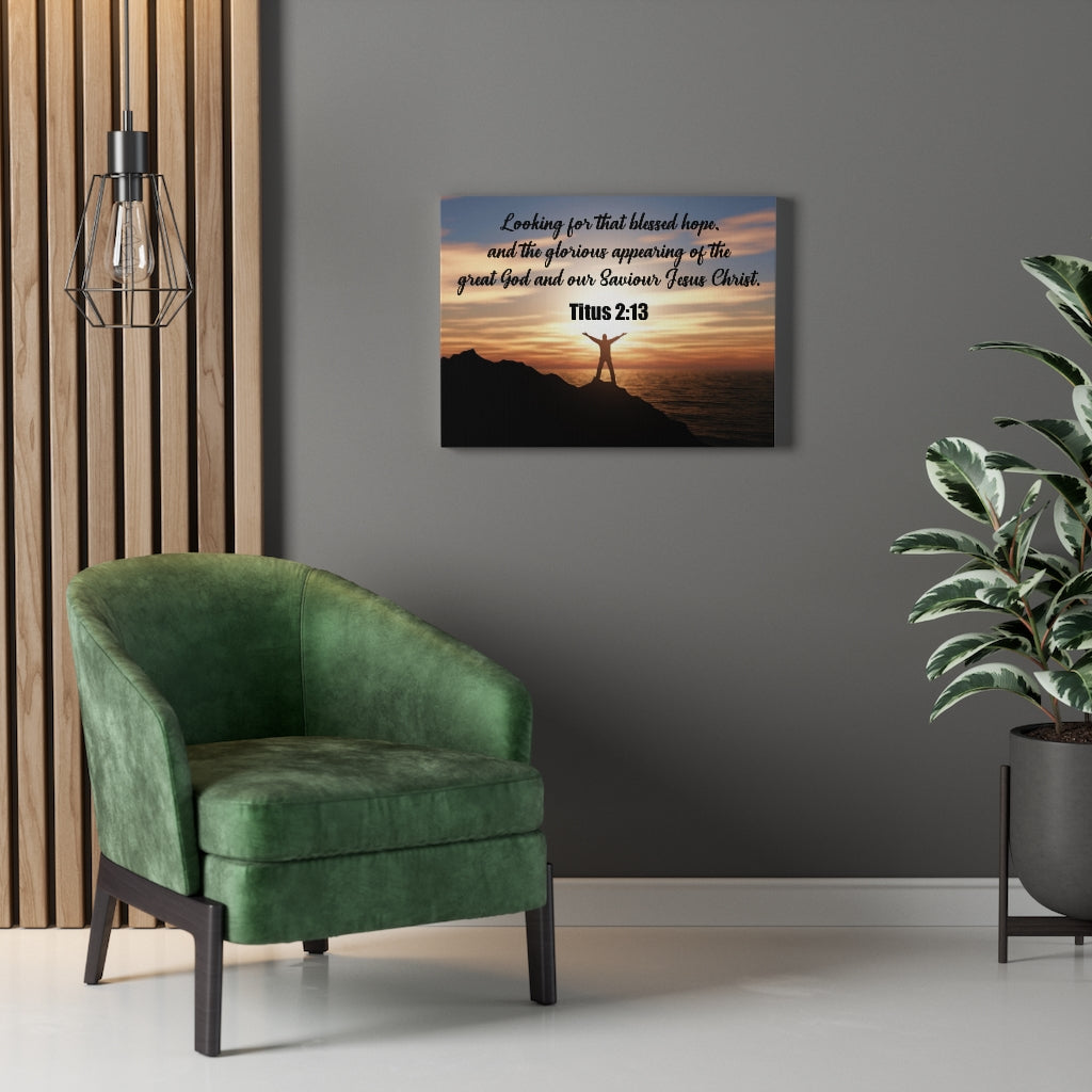 Scripture Walls Glorious Appearing Titus 2:13 Bible Verse Canvas Christian Wall Art Ready to Hang Unframed-Express Your Love Gifts