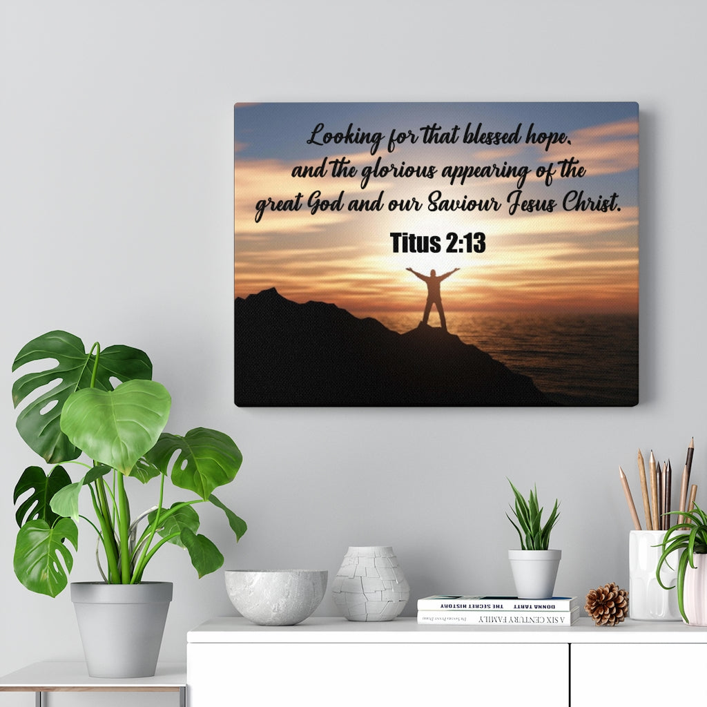 Scripture Walls Glorious Appearing Titus 2:13 Bible Verse Canvas Christian Wall Art Ready to Hang Unframed-Express Your Love Gifts