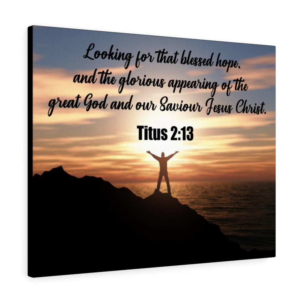 Scripture Walls Glorious Appearing Titus 2:13 Bible Verse Canvas Christian Wall Art Ready to Hang Unframed-Express Your Love Gifts