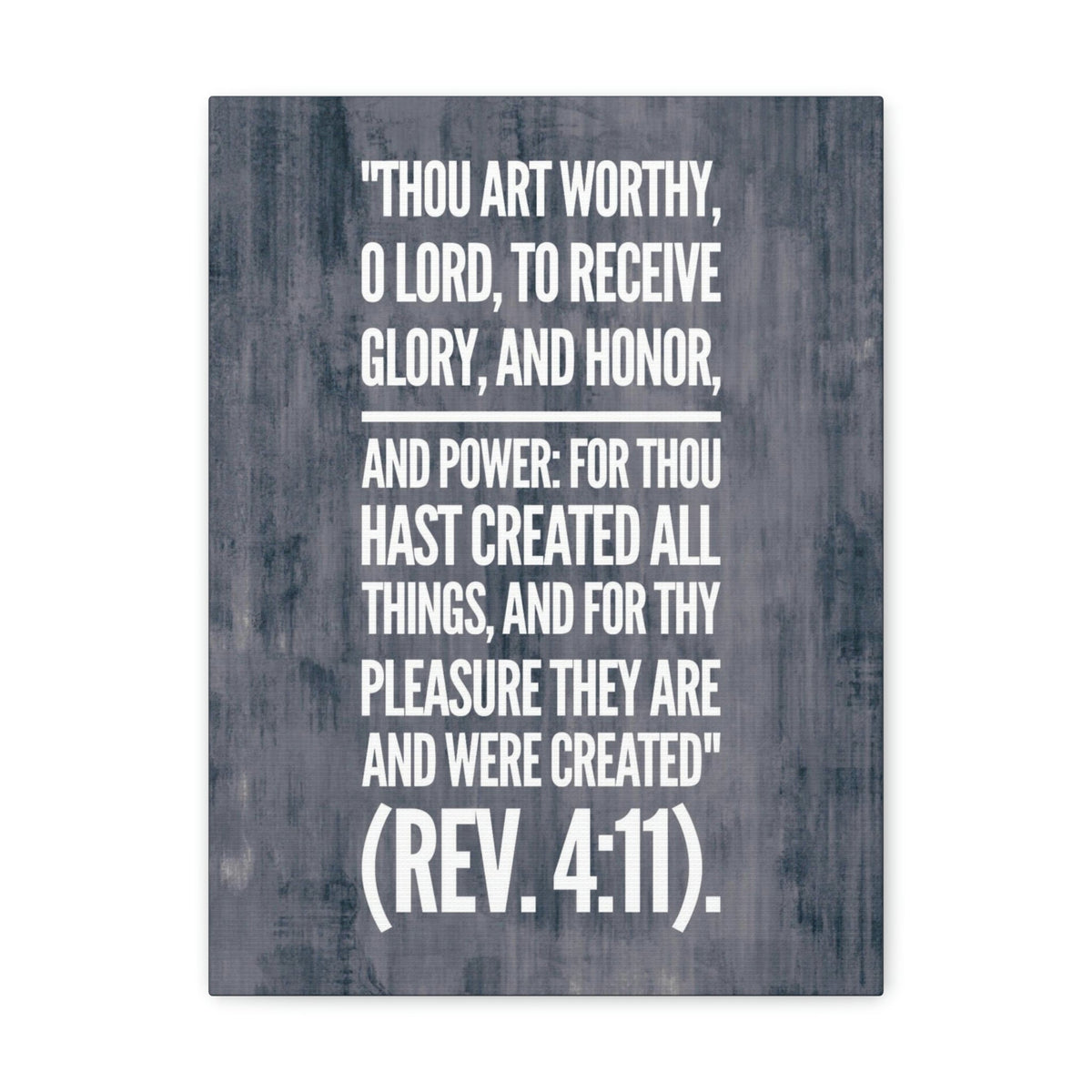 Scripture Walls Glory And Honor Revelation 4:11 Bible Verse Canvas Christian Wall Art Bible Verse Print Ready To Hang Unframed-Express Your Love Gifts