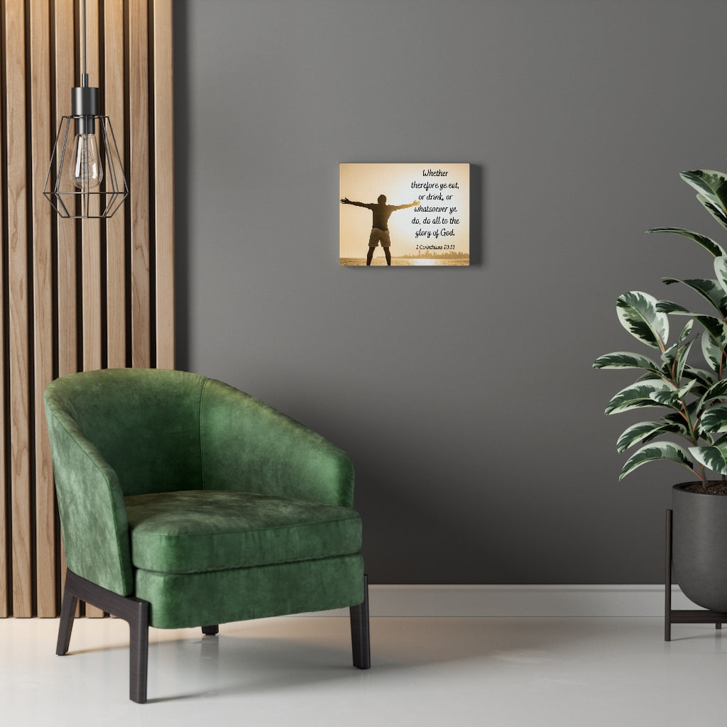 Scripture Walls Glory Of God 1 Corinthians 10:31 Bible Verse Canvas Christian Wall Art Ready to Hang Unframed-Express Your Love Gifts