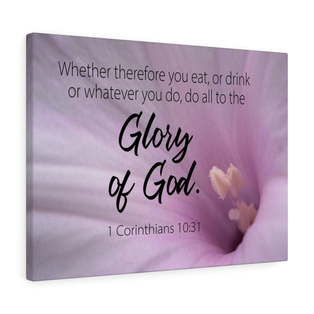 Scripture Walls Glory of Gods 1 Corinthians 10:31 Bible Verse Canvas Christian Wall Art Ready to Hang Unframed-Express Your Love Gifts
