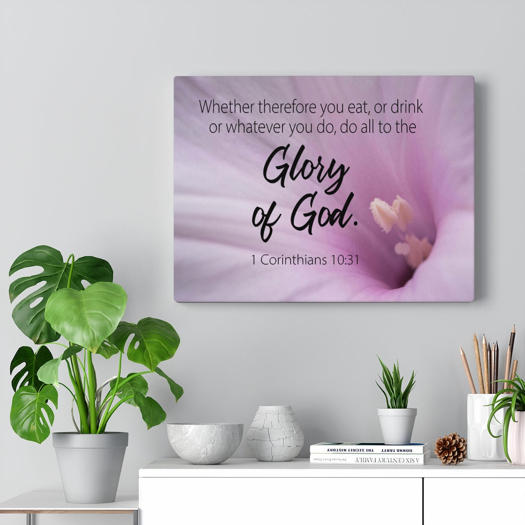 Scripture Walls Glory of Gods 1 Corinthians 10:31 Bible Verse Canvas Christian Wall Art Ready to Hang Unframed-Express Your Love Gifts