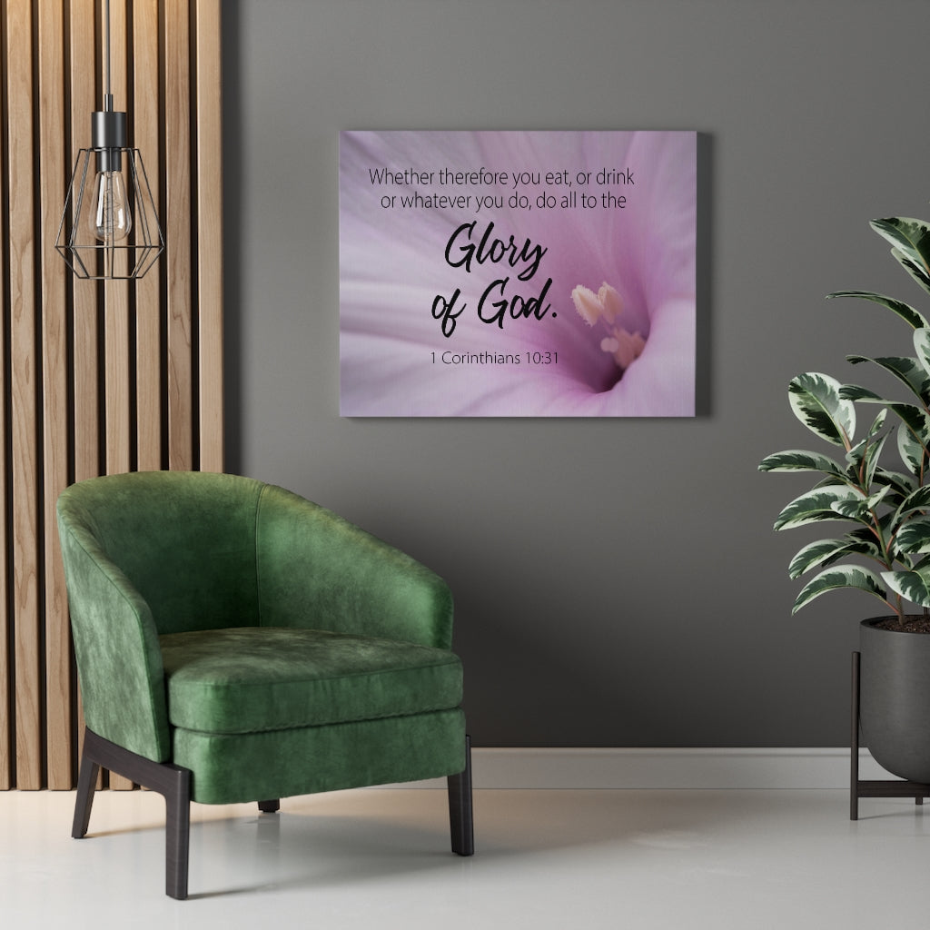 Scripture Walls Glory of Gods 1 Corinthians 10:31 Bible Verse Canvas Christian Wall Art Ready to Hang Unframed-Express Your Love Gifts