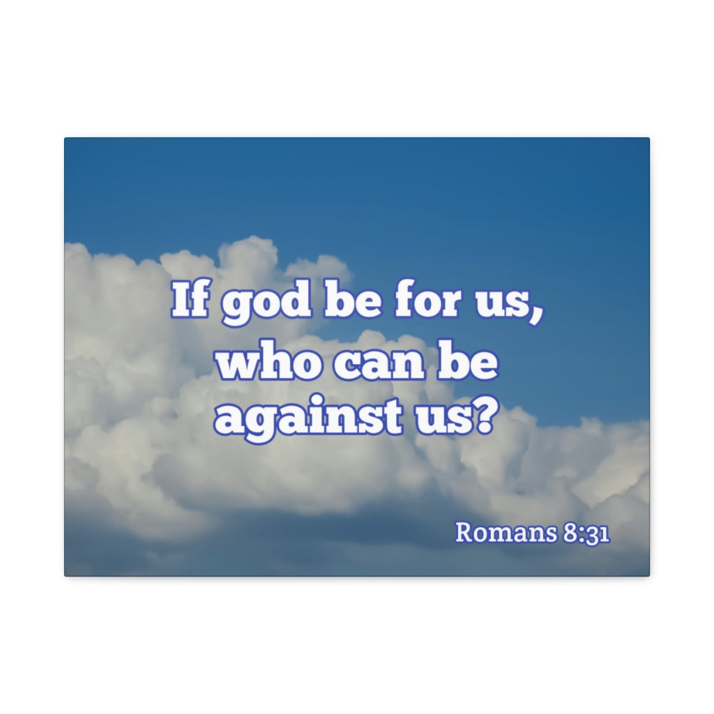 Scripture Walls God Be For Us Romans 8:31 Bible Verse Canvas Christian Wall Art Ready to Hang Unframed-Express Your Love Gifts