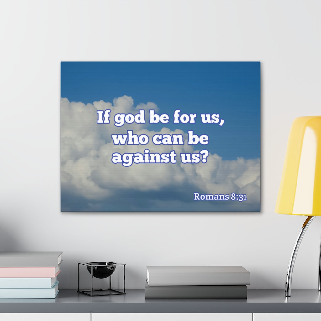 Scripture Walls God Be For Us Romans 8:31 Bible Verse Canvas Christian Wall Art Ready to Hang Unframed-Express Your Love Gifts