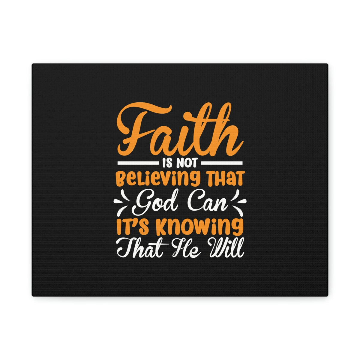 Scripture Walls God Can It's Knowing That He Will Proverbs 3:5-6 Christian Wall Art Bible Verse Print Ready to Hang Unframed-Express Your Love Gifts