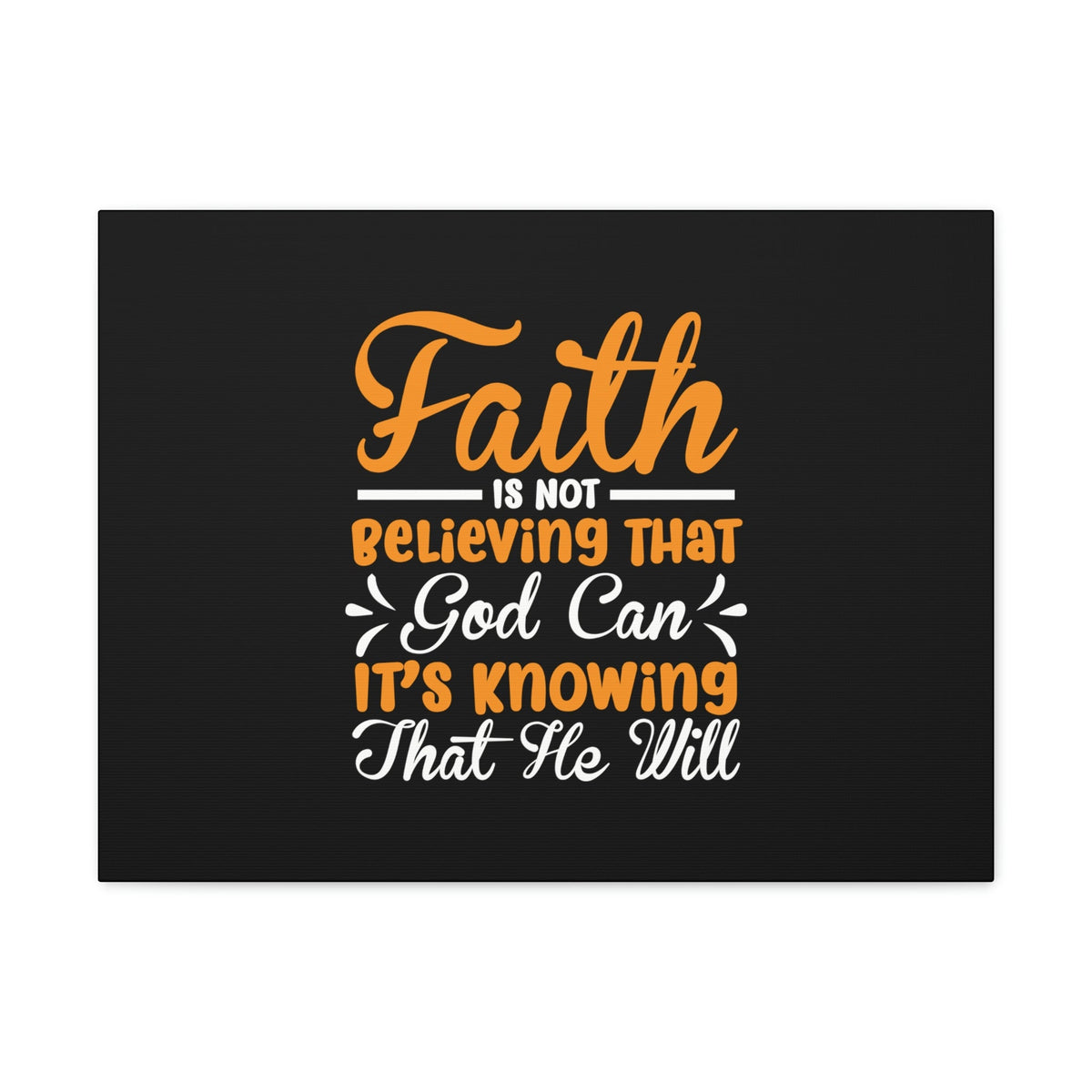 Scripture Walls God Can It's Knowing That He Will Proverbs 3:5-6 Christian Wall Art Bible Verse Print Ready to Hang Unframed-Express Your Love Gifts