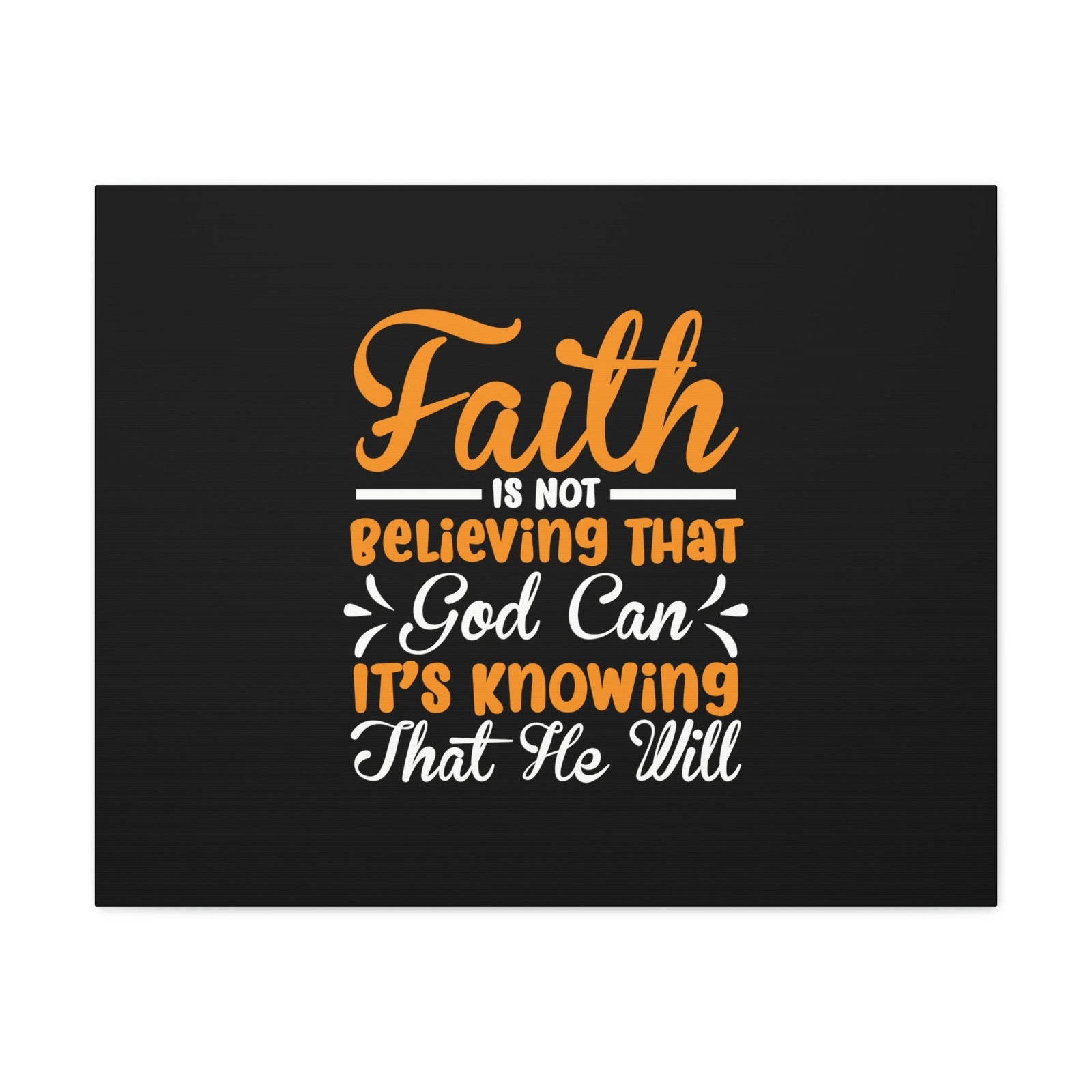 Scripture Walls God Can It's Knowing That He Will Proverbs 3:5-6 Christian Wall Art Bible Verse Print Ready to Hang Unframed-Express Your Love Gifts