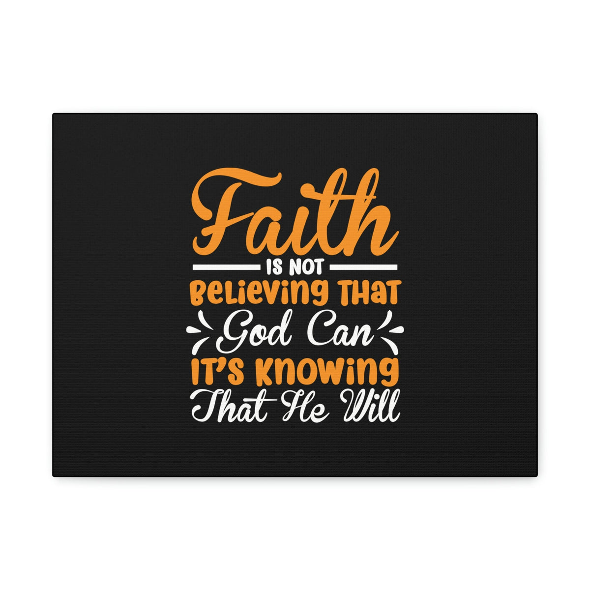 Scripture Walls God Can It's Knowing That He Will Proverbs 3:5-6 Christian Wall Art Bible Verse Print Ready to Hang Unframed-Express Your Love Gifts