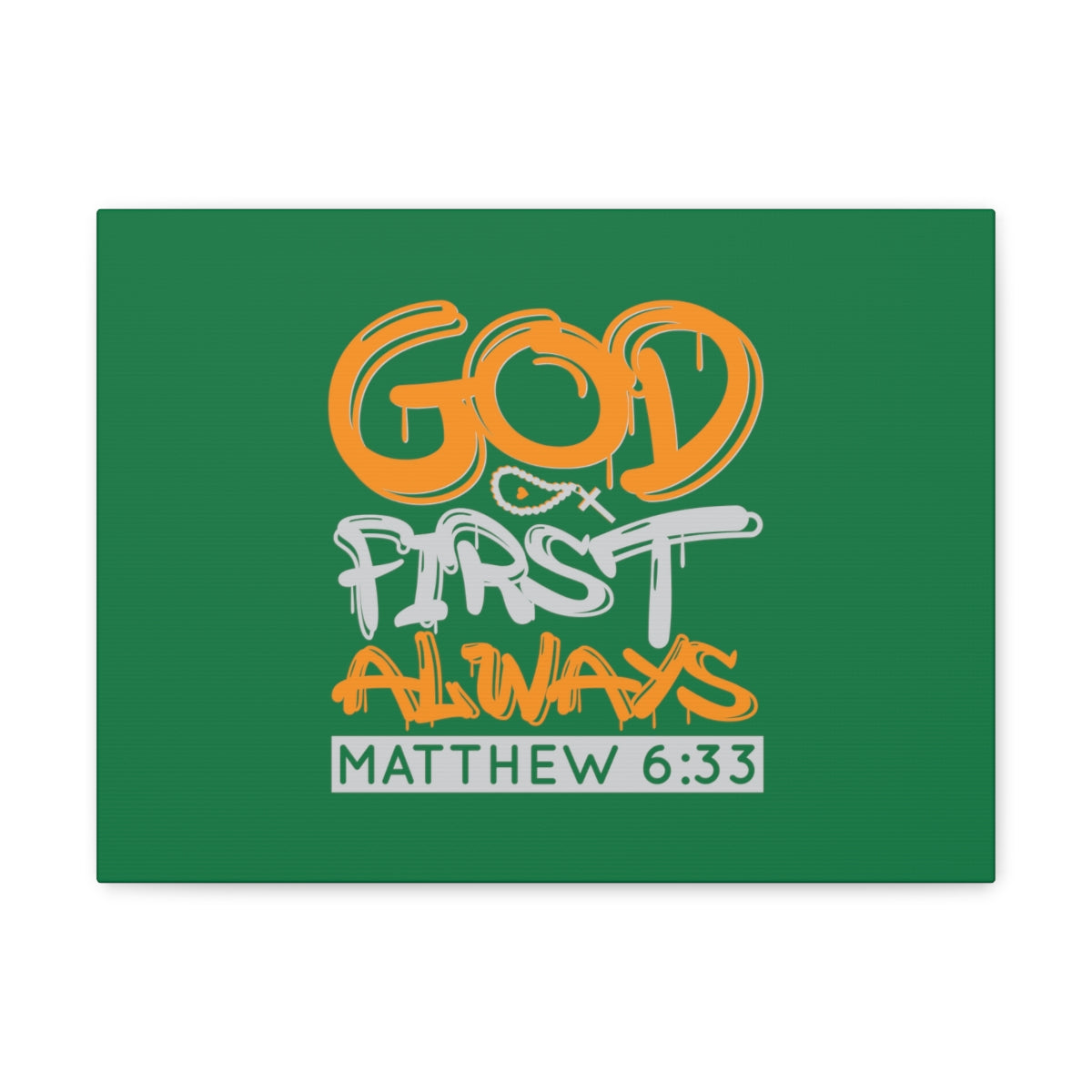 Scripture Walls God First Always Matthew 6:33 Dark Green Bible Verse Canvas Christian Wall Art Ready to Hang Unframed-Express Your Love Gifts