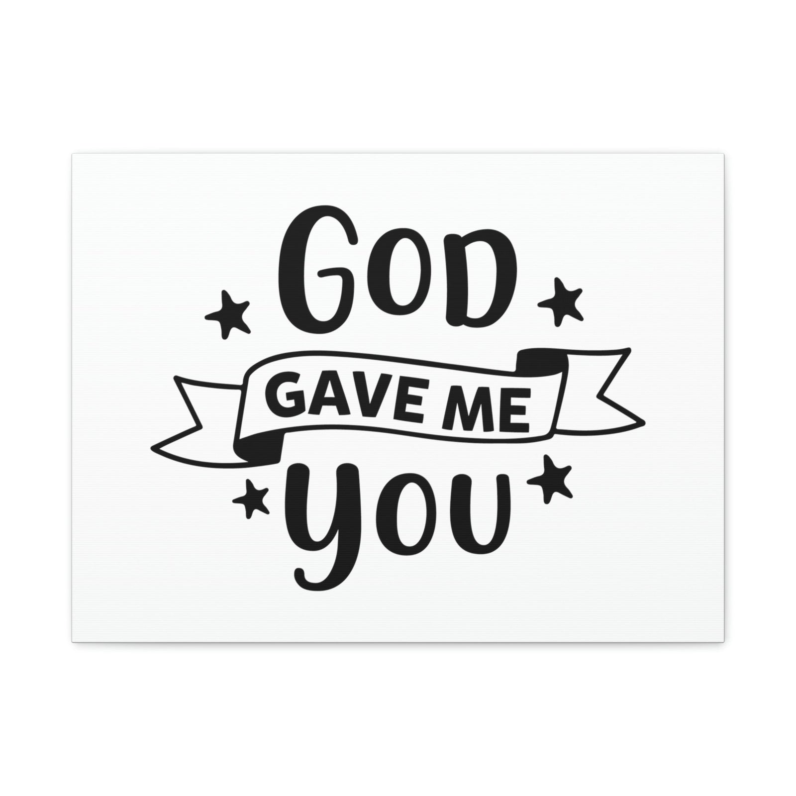 Scripture Walls God Gave Me You John 6:29 Christian Wall Art Print Ready to Hang Unframed-Express Your Love Gifts