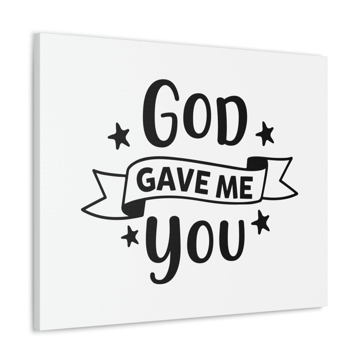 Scripture Walls God Gave Me You John 6:29 Christian Wall Art Print Ready to Hang Unframed-Express Your Love Gifts