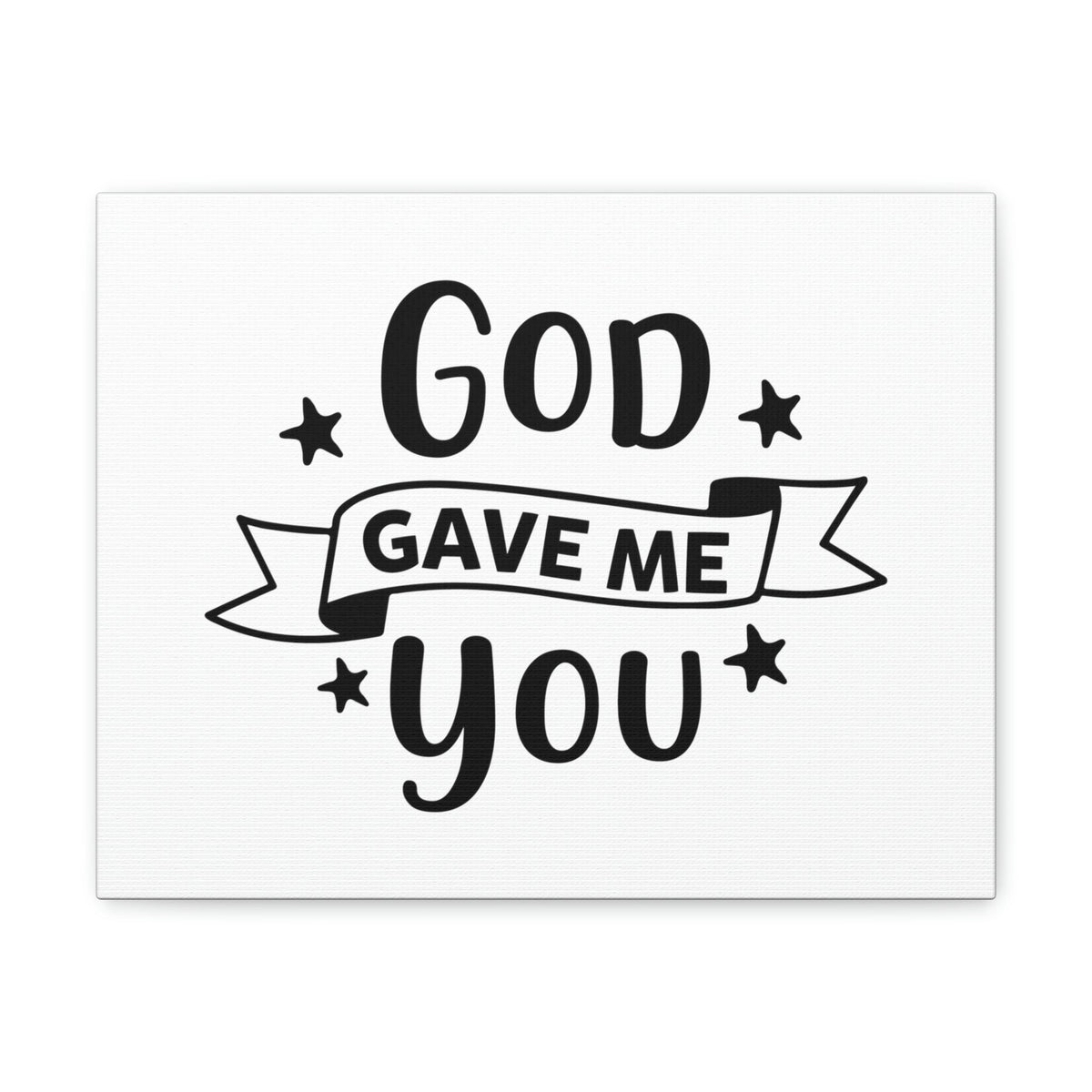 Scripture Walls God Gave Me You John 6:29 Christian Wall Art Print Ready to Hang Unframed-Express Your Love Gifts