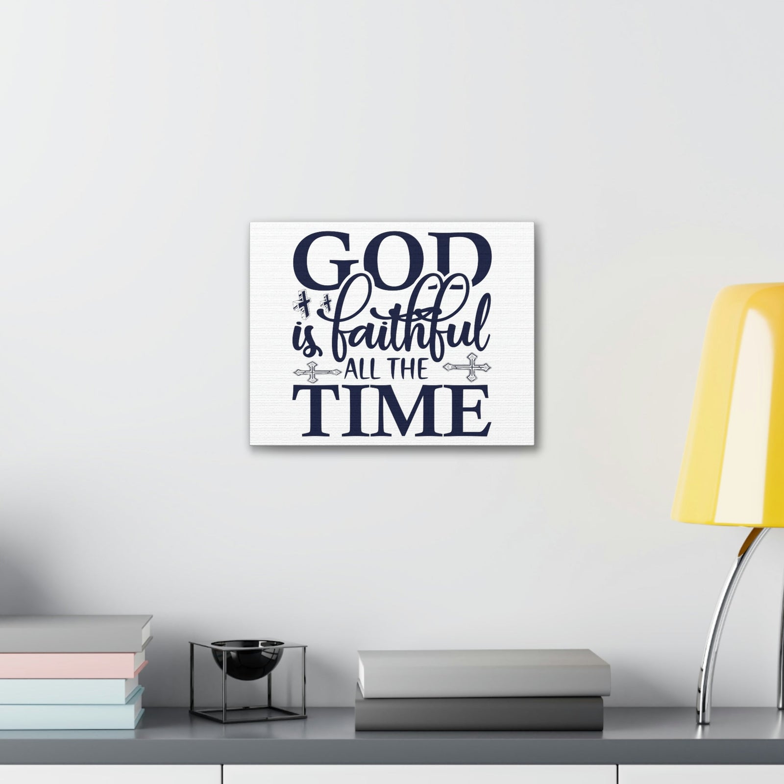 Scripture Walls God Is Faithful All The Time Deuteronomy 31:6 Christian Wall Art Print Ready to Hang Unframed-Express Your Love Gifts
