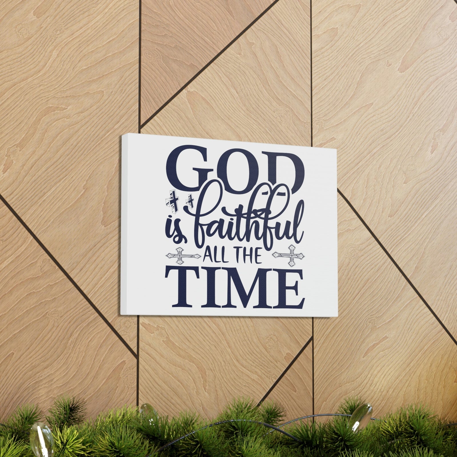 Scripture Walls God Is Faithful All The Time Deuteronomy 31:6 Christian Wall Art Print Ready to Hang Unframed-Express Your Love Gifts