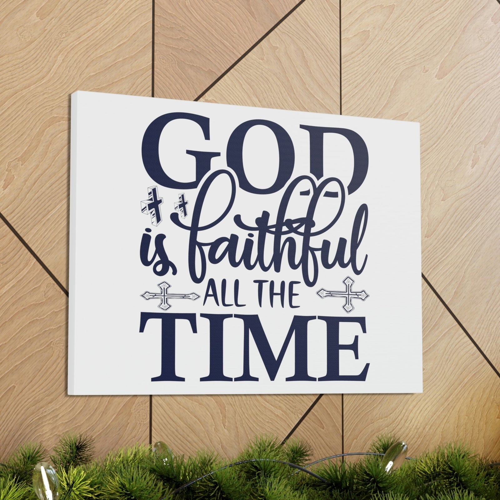 Scripture Walls God Is Faithful All The Time Deuteronomy 31:6 Christian Wall Art Print Ready to Hang Unframed-Express Your Love Gifts