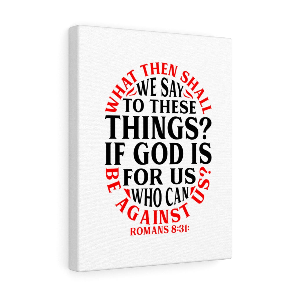 Scripture Walls God Is For Us Romans 8:31 Bible Verse Canvas Christian Wall Art Ready to Hang Unframed-Express Your Love Gifts
