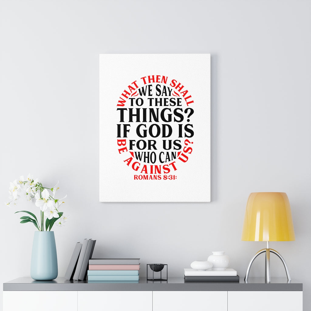 Scripture Walls God Is For Us Romans 8:31 Bible Verse Canvas Christian Wall Art Ready to Hang Unframed-Express Your Love Gifts