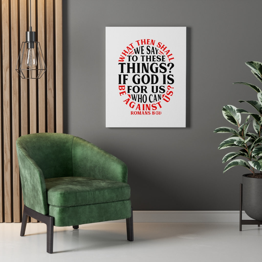 Scripture Walls God Is For Us Romans 8:31 Bible Verse Canvas Christian Wall Art Ready to Hang Unframed-Express Your Love Gifts