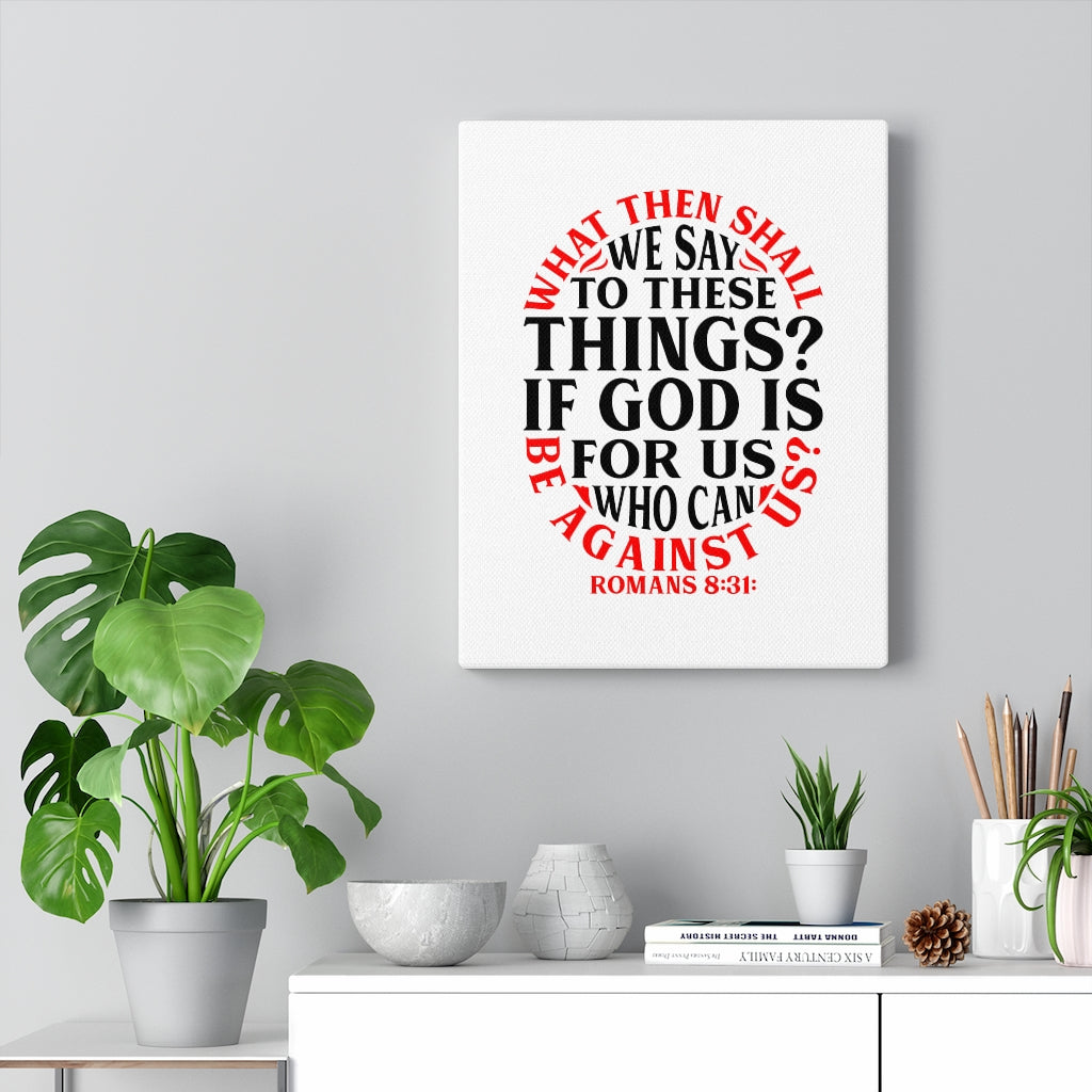 Scripture Walls God Is For Us Romans 8:31 Bible Verse Canvas Christian Wall Art Ready to Hang Unframed-Express Your Love Gifts