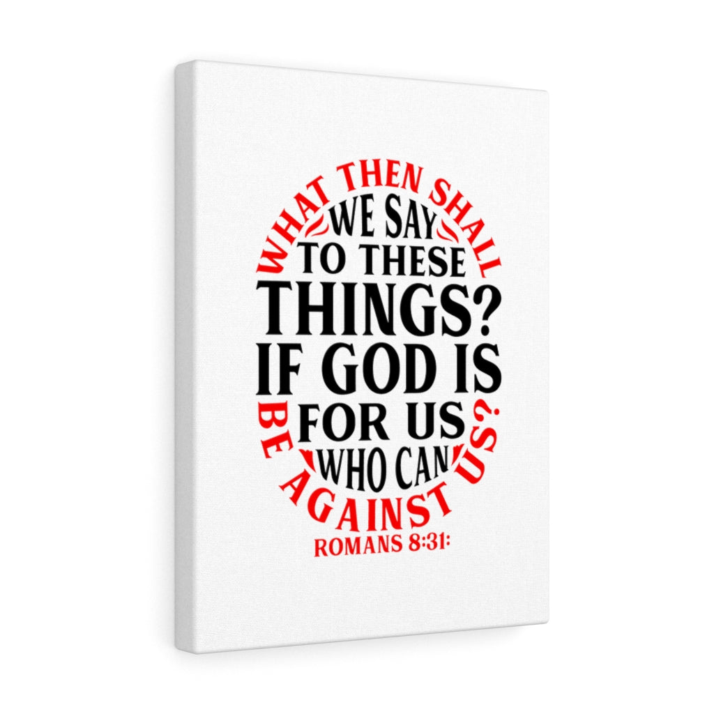 Scripture Walls God Is For Us Romans 8:31 Bible Verse Canvas Christian Wall Art Ready to Hang Unframed-Express Your Love Gifts