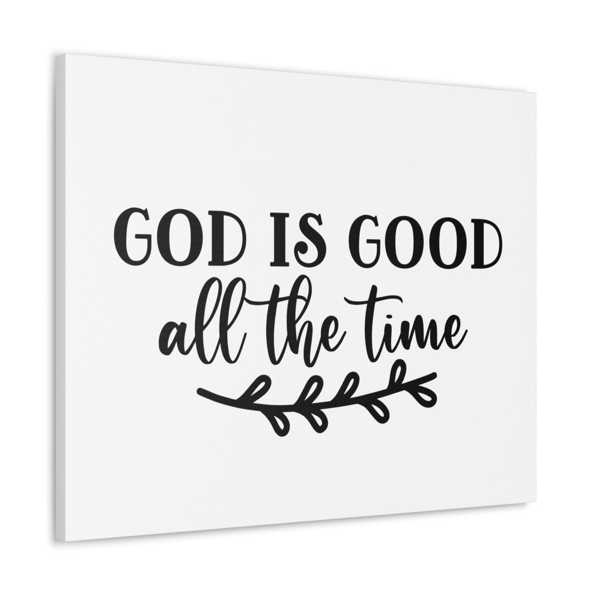 Scripture Walls God Is Good All The Time Psalm 100:5 Branch Christian Wall Art Bible Verse Print Ready to Hang Unframed-Express Your Love Gifts