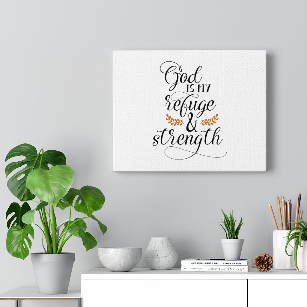 Scripture Walls God Is My Refuge & Strength Bible Verse Canvas Christian Wall Art Ready to Hang Unframed-Express Your Love Gifts
