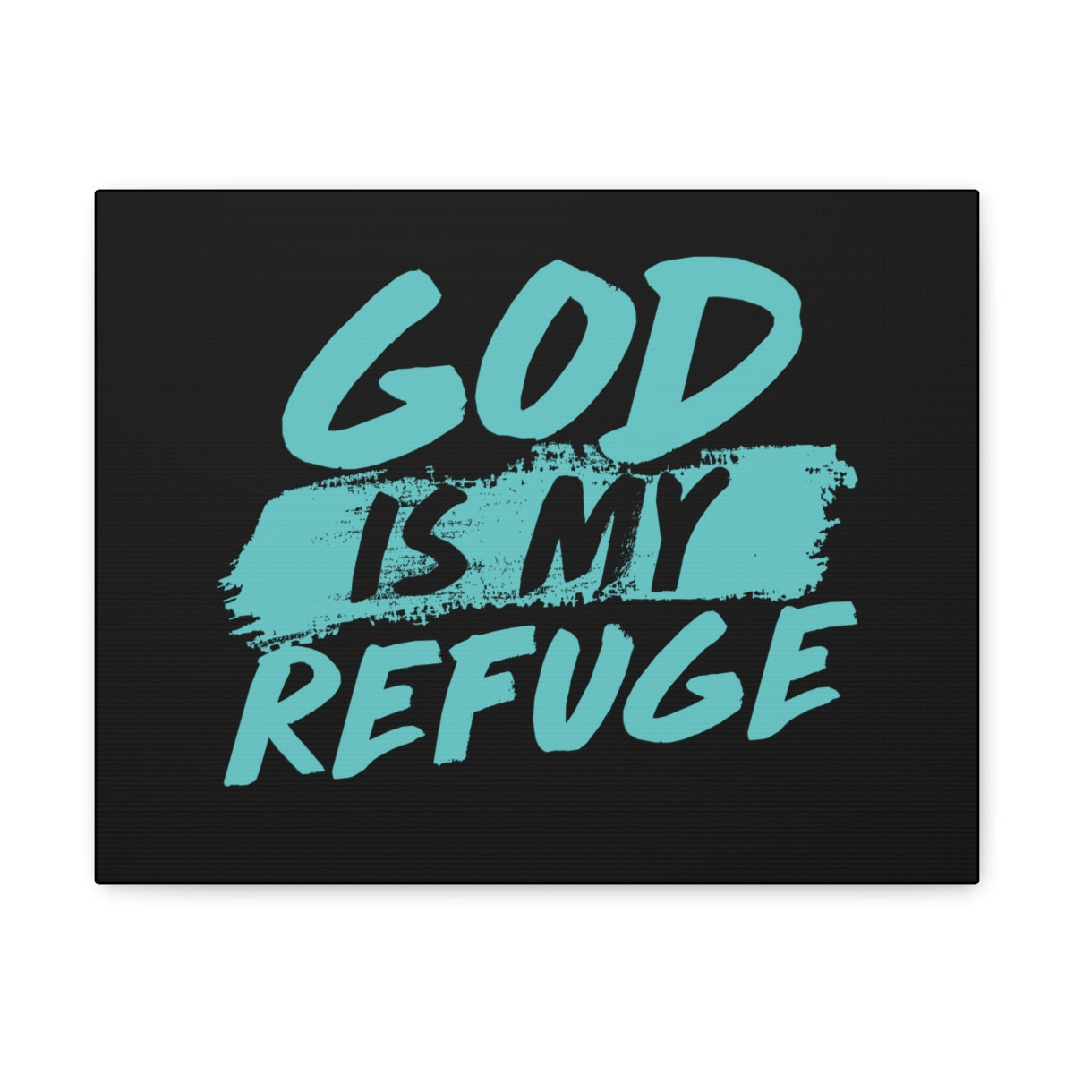 Scripture Walls God Is My Refuge Psalm 46:1 Christian Wall Art Print Ready to Hang Unframed-Express Your Love Gifts