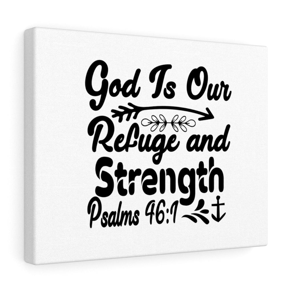 Scripture Walls God Is Our Refuge And Strength Psalms 46:1 Bible Verse Canvas Christian Wall Art Ready to Hang Unframed-Express Your Love Gifts