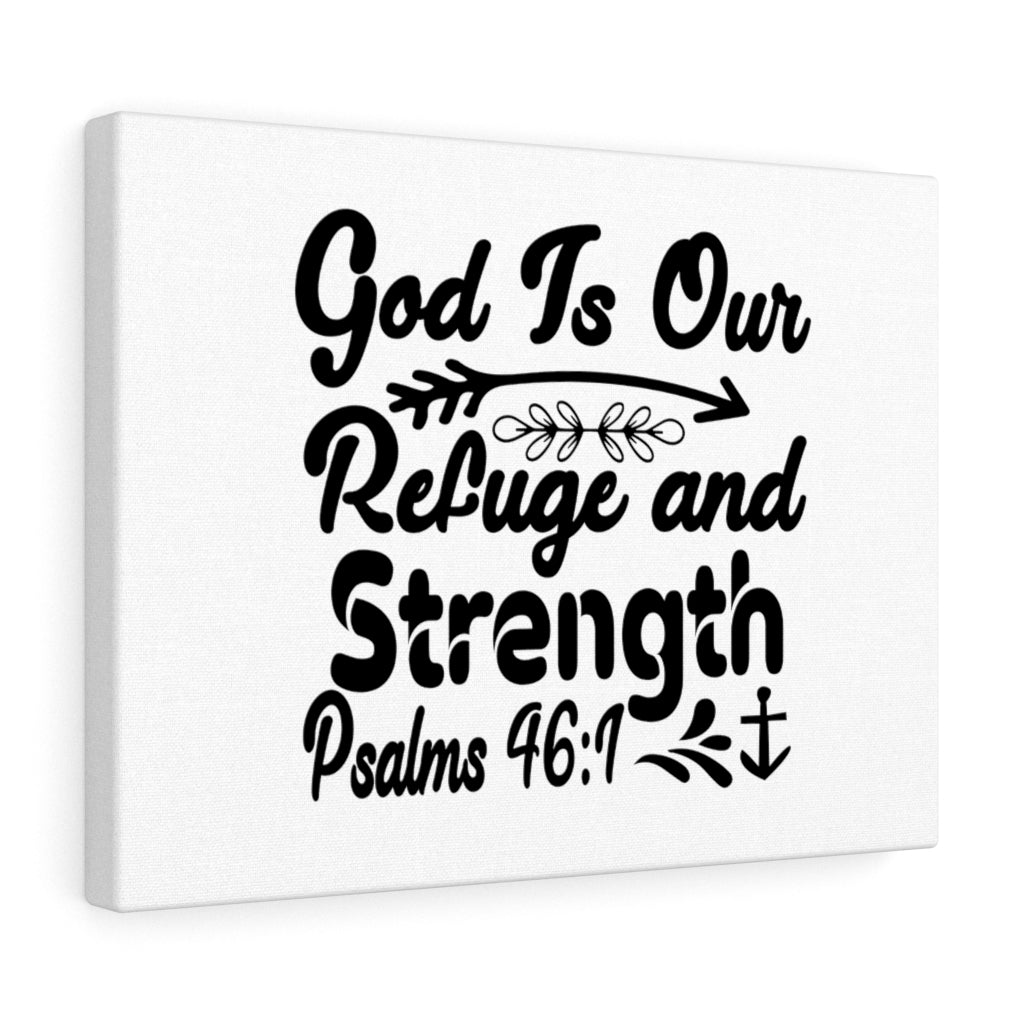 Scripture Walls God Is Our Refuge And Strength Psalms 46:1 Bible Verse Canvas Christian Wall Art Ready to Hang Unframed-Express Your Love Gifts