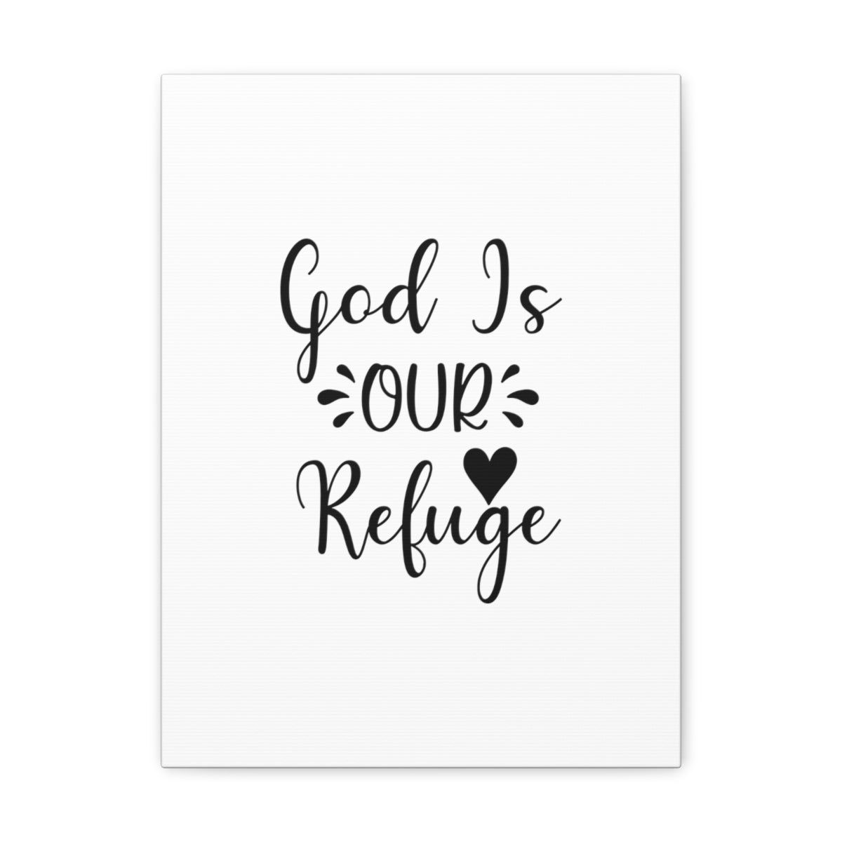 Scripture Walls God Is Our Refuge Psalm 46:1 Heart Christian Wall Art Bible Verse Print Ready to Hang Unframed-Express Your Love Gifts